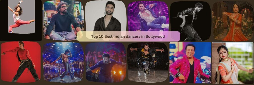 Top 10 Best Indian Dancers in Bollywood